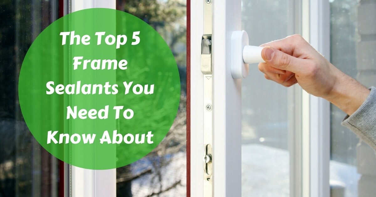 The Best Window Sealant Options To Choose From